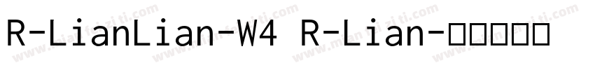 R-LianLian-W4 R-Lian字体转换